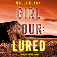 Girl Four: Lured - Molly Black