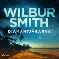 Diamantjägarna - Wilbur Smith