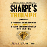 Sharpe's Triumph: Richard Sharpe and the Battle of Assaye, September 1803 - Bernard Cornwell