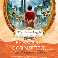 The Fallen Angels: A Novel - Bernard Cornwell, Susannah Kells
