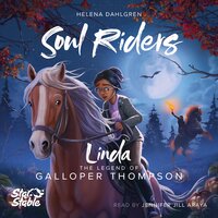 Star Stable: The Legend Of Galloper Thompson: Linda's Story - Helena Dahlgren
