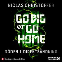 Go big or go home - Niclas Christoffer