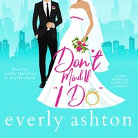 Don't Mind if "I Do" - Everly Ashton