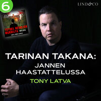 Tarinan takana: Jannen haastattelussa Tony Latva - Tony Latva, Janne Raninen