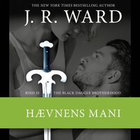 The Black Dagger Brotherhood #33: Hævnens mani - J. R. Ward