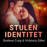 Stulen identitet - erotisk kriminalnovell - Shailene Craig, Vicktoria Gilles