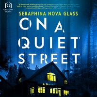On a Quiet Street - Seraphina Nova Glass