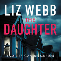 The Daughter - Families Can Be Murder - Liz Webb