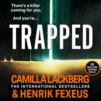 Trapped - Henrik Fexeus, Camilla Läckberg
