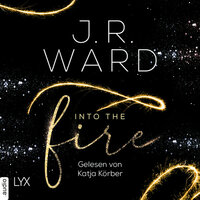 Into the Fire - J.R. Ward