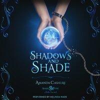 Shadows and Shade: Tips for surviving your paranormal kidnapping (I mean rescue) inside. - Amanda Cashure