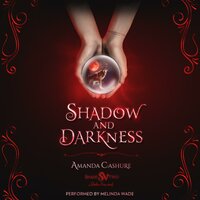 Shadow and Darkness - Amanda Cashure