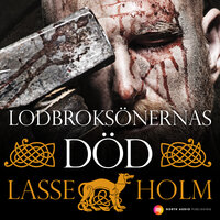 Lodbroksönernas död - Lasse Holm