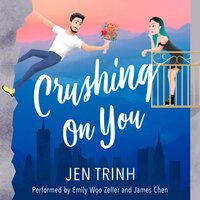 Crushing on You - Jen Trinh