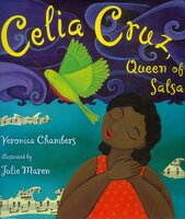 Celia Cruz, Queen of Salsa - Veronica Chambers