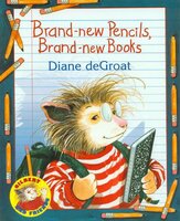 Brand-New Pencils, Brand-New Books - Diane deGroat