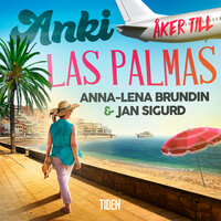 Anki åker till Las Palmas - Anna-Lena Brundin, Jan Sigurd