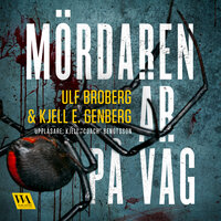 Mördaren är på väg - Ulf Broberg, Kjell E. Genberg
