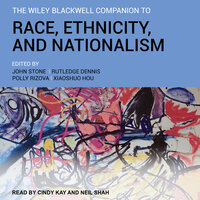 The Wiley Blackwell Companion to Race, Ethnicity, and Nationalism - 