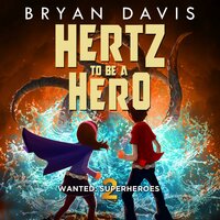 Hertz to Be a Hero - Bryan Davis