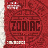 The Zodiac Legacy: Convergence - Stuart Moore, Stan Lee