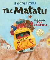 The Matatu - Eric Walters, Eva Campbell