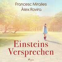 Einsteins Versprechen - Francesc Miralles, Àlex Rovira