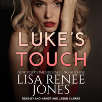 Luke's Touch - Lisa Renee Jones
