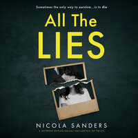 All The Lies: A gripping psychological thriller full of twists - Nicola Sanders