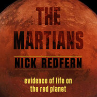 The Martians: Evidence of Life on the Red Planet - Nick Redfern