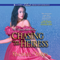 Chasing the Heiress - Rachael Miles
