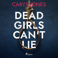 Dead Girls Can't Lie - Carys Jones