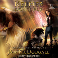 Kelpies Don’t Fly - Kim McDougall