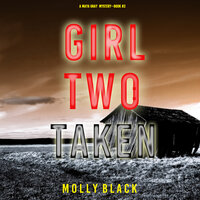 Girl Two: Murder (A Maya Gray FBI Suspense Thriller—Book 2) - Molly Black