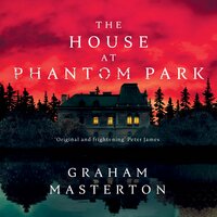 The House at Phantom Park - Graham Masterton