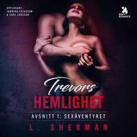 Trevors hemlighet – Sexäventyret - L. Sherman