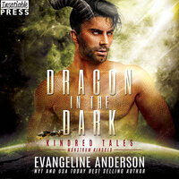 Dragon in the Dark: A Kindred Tales Novel - Evangeline Anderson