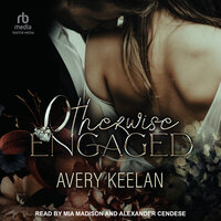 Otherwise Engaged - Avery Keelan
