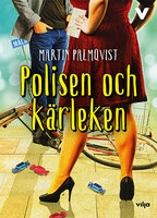 Polisen och kärleken - Martin Palmqvist