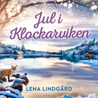 Jul i Klockarviken - Lena Lindgård