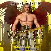 The Watcher's Guild: The Watcher's Guild is the third book in a steamy contemporary portal fantasy romance where Poseidon’s descendant and her guardian angel must complete her training to restore balance to the universe… and accept they are fated mates. - Jaylee Austin