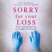 Sorry For Your Loss - Kate Marshall, Linda Watson-Brown