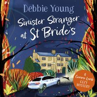 Sinister Stranger at St Bride's: A page-turning cozy murder mystery from Debbie Young - Debbie Young