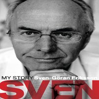 Sven: My Story - Sven-Göran Eriksson