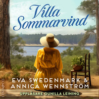 Villa Sommarvind - Eva Swedenmark, Annica Wennström