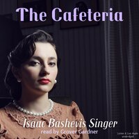 The Cafeteria - Isaac Bashevis Singer