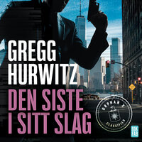 Den siste i sitt slag - Gregg Hurwitz