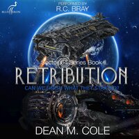 Retribution: A Military SciFi Thriller (Sector 64 Book Two) - Dear M. Cole