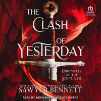 The Clash of Yesterday: A Stone Veil Prequel Novella - Sawyer Bennett