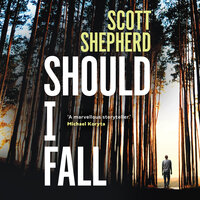 Should I Fall - Scott Shepherd